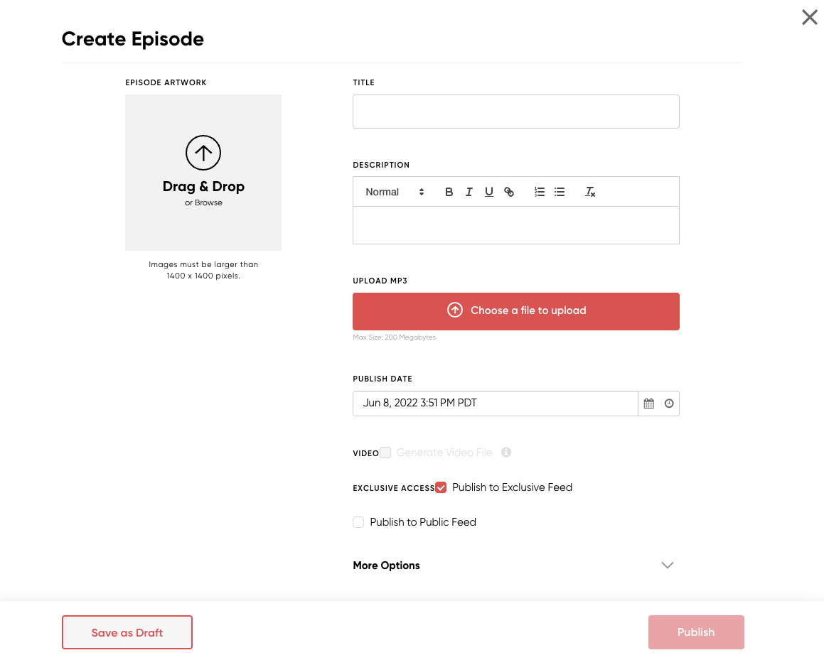 Publish your podcast to an exclusive feed for subscribers to earn more money