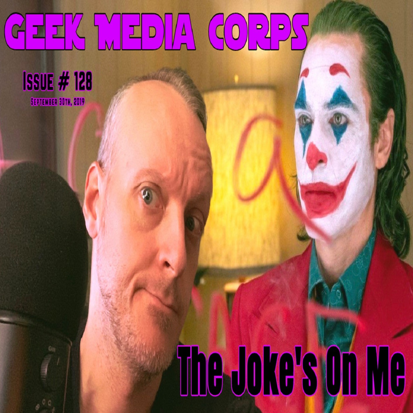 GVN Presents: Geek Media Corps Issue #128 - The Joke's On Me episode artwork
