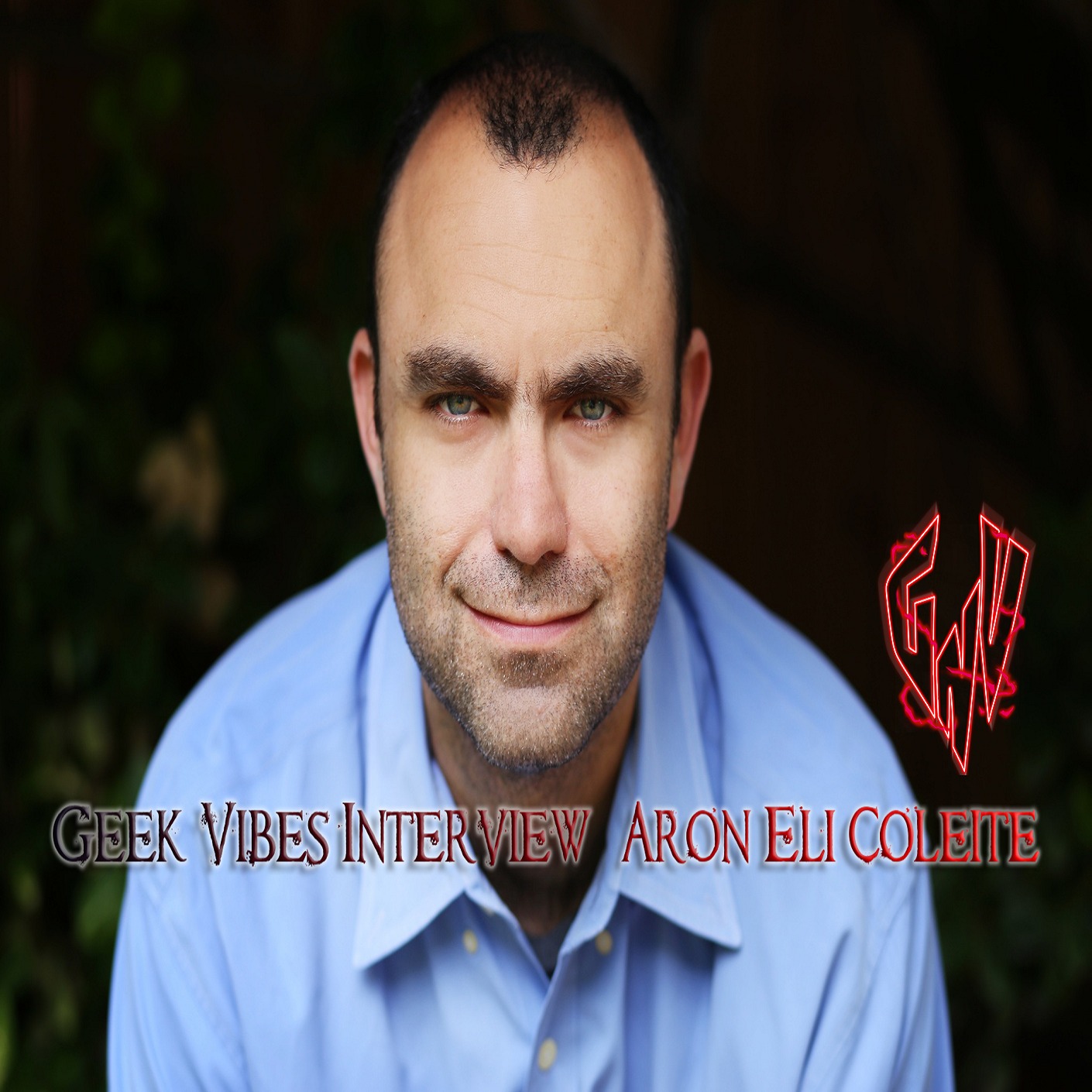Geek Vibes Interview - Aron Eli Coleite episode artwork