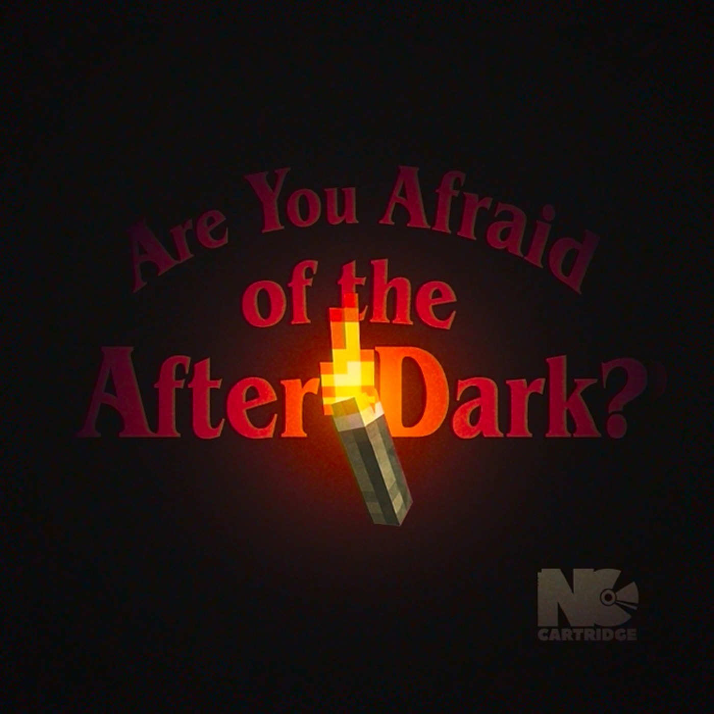 No Cartridge Presents: Are You Afraid of the After Dark 1