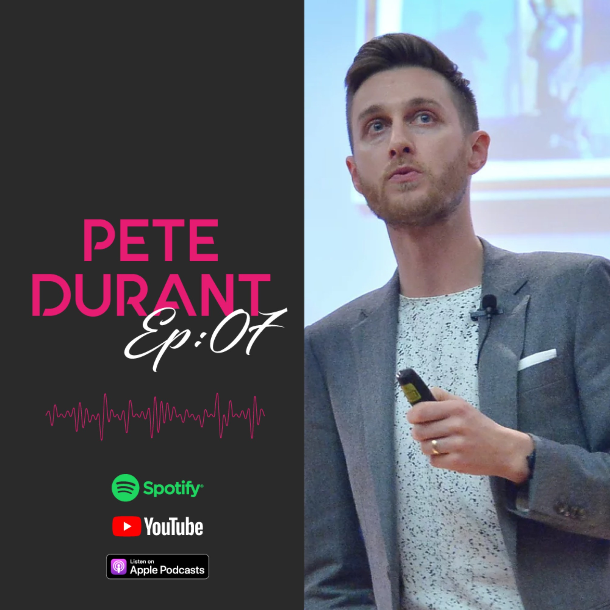Episode 07 | A session with digital guru Pete Durant