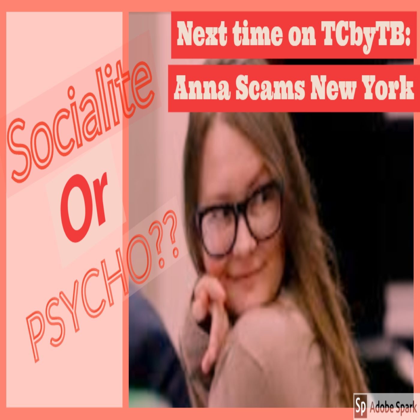 My Friend Anna- How Anna Scammed NY! episode artwork