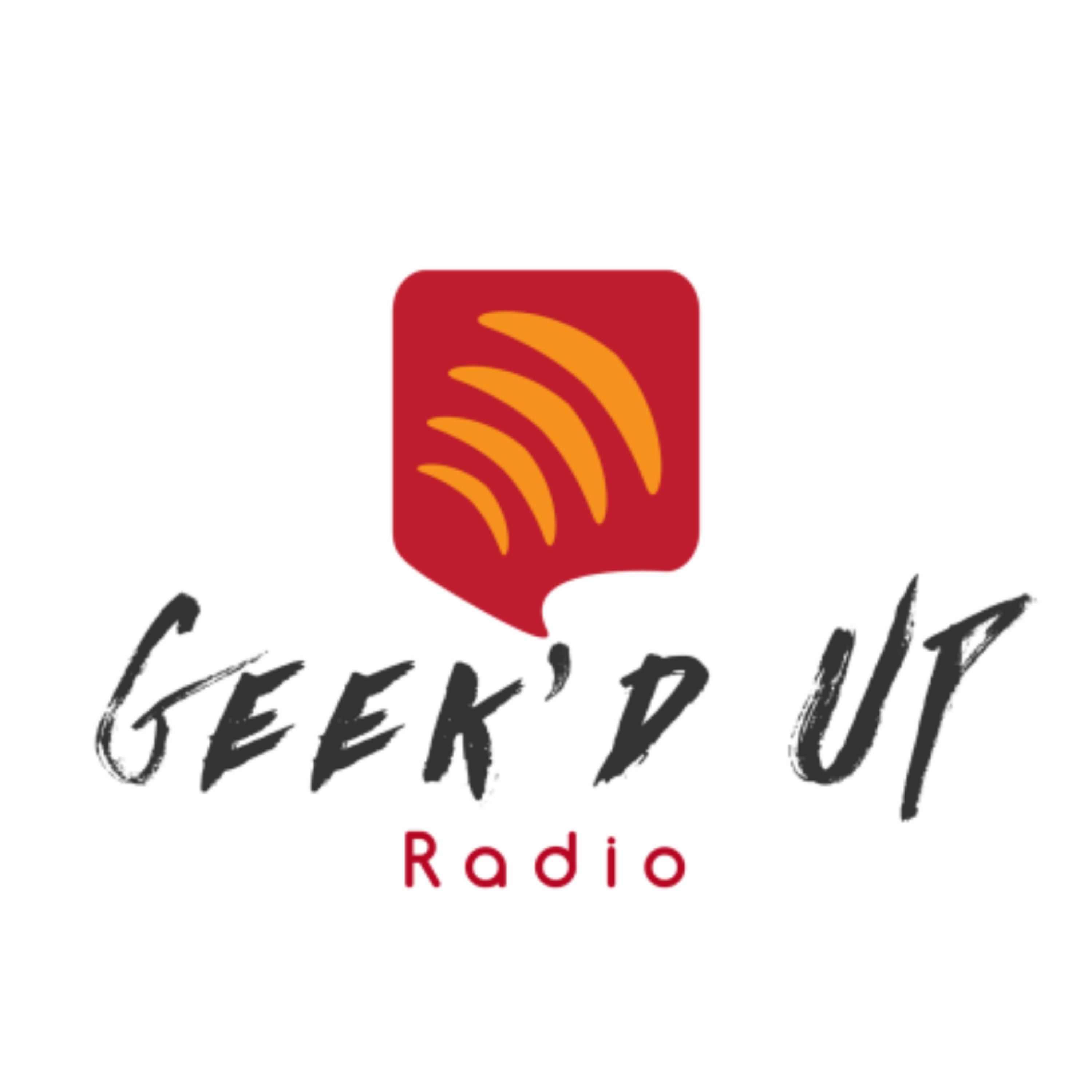 Geek\'d Up Radio