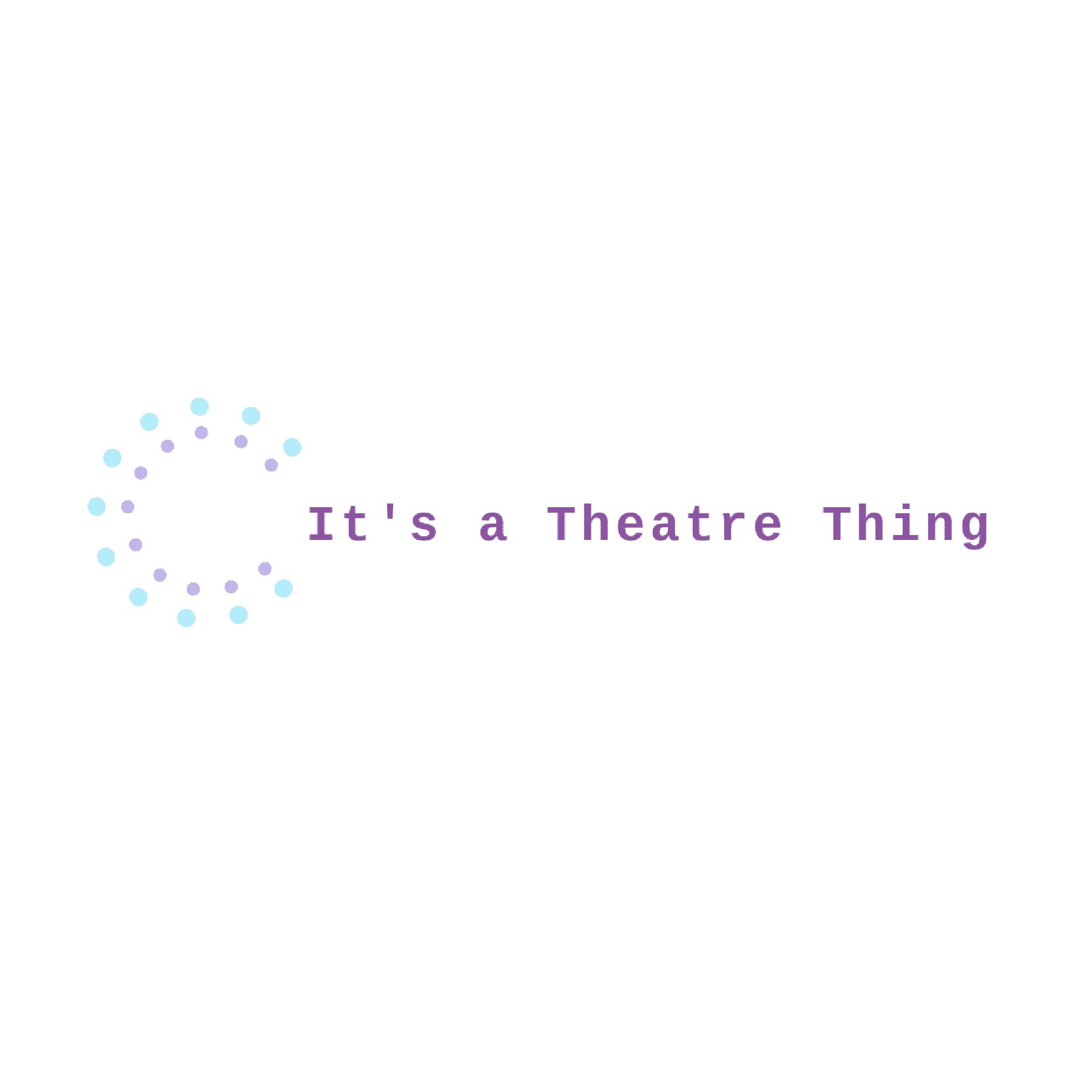 It\'s a Theatre Thing