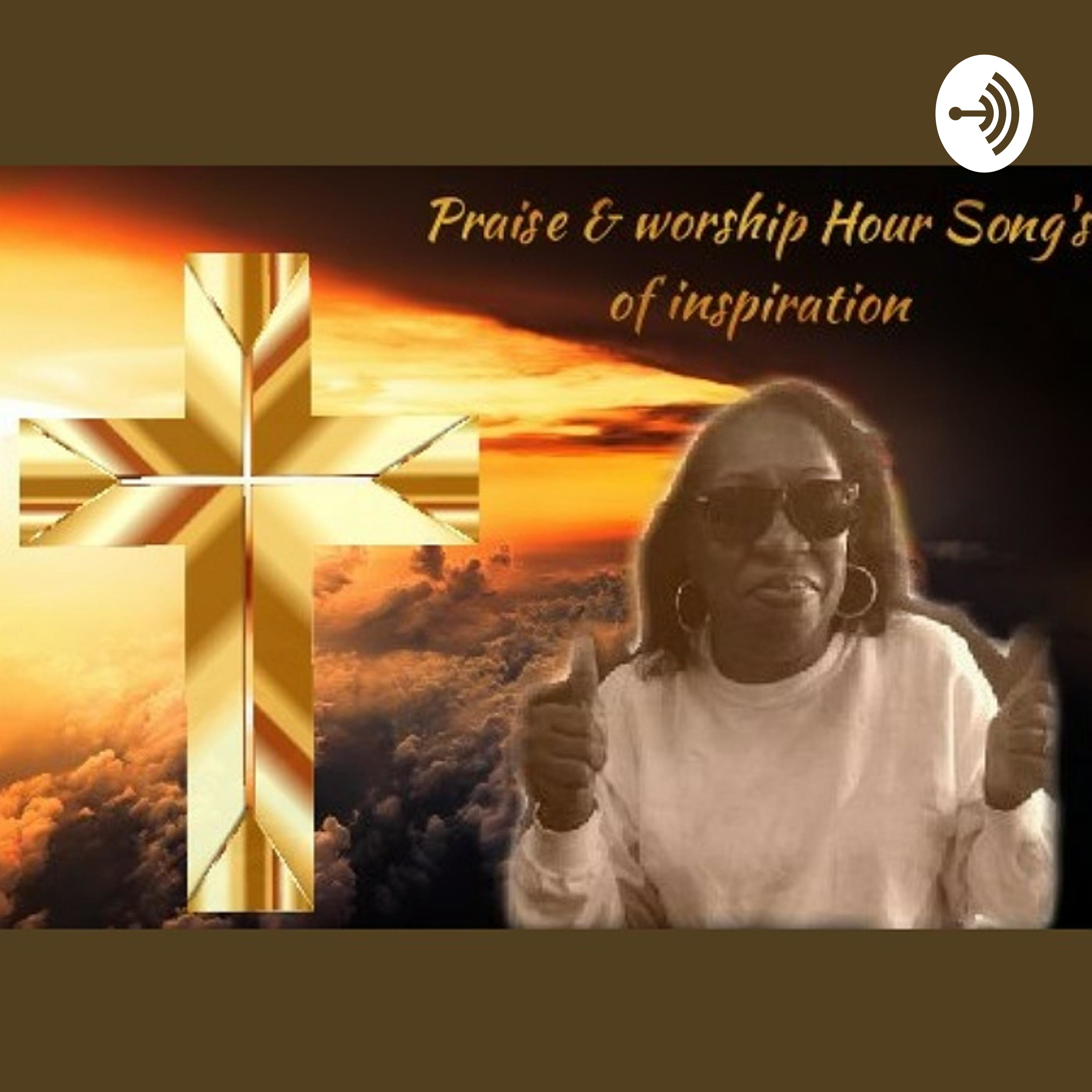 Praise -n- worship Hour Song's of inspiration episode artwork