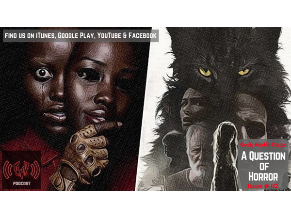 GVN Presents: Geek Media Corps Issue #112 - A Question of Horror episode artwork