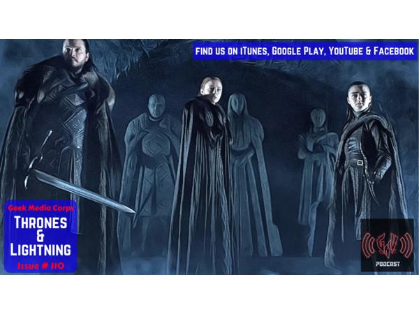 GVN Presents: Geek Media Corps Issue #110 - Thrones & Lightning episode artwork
