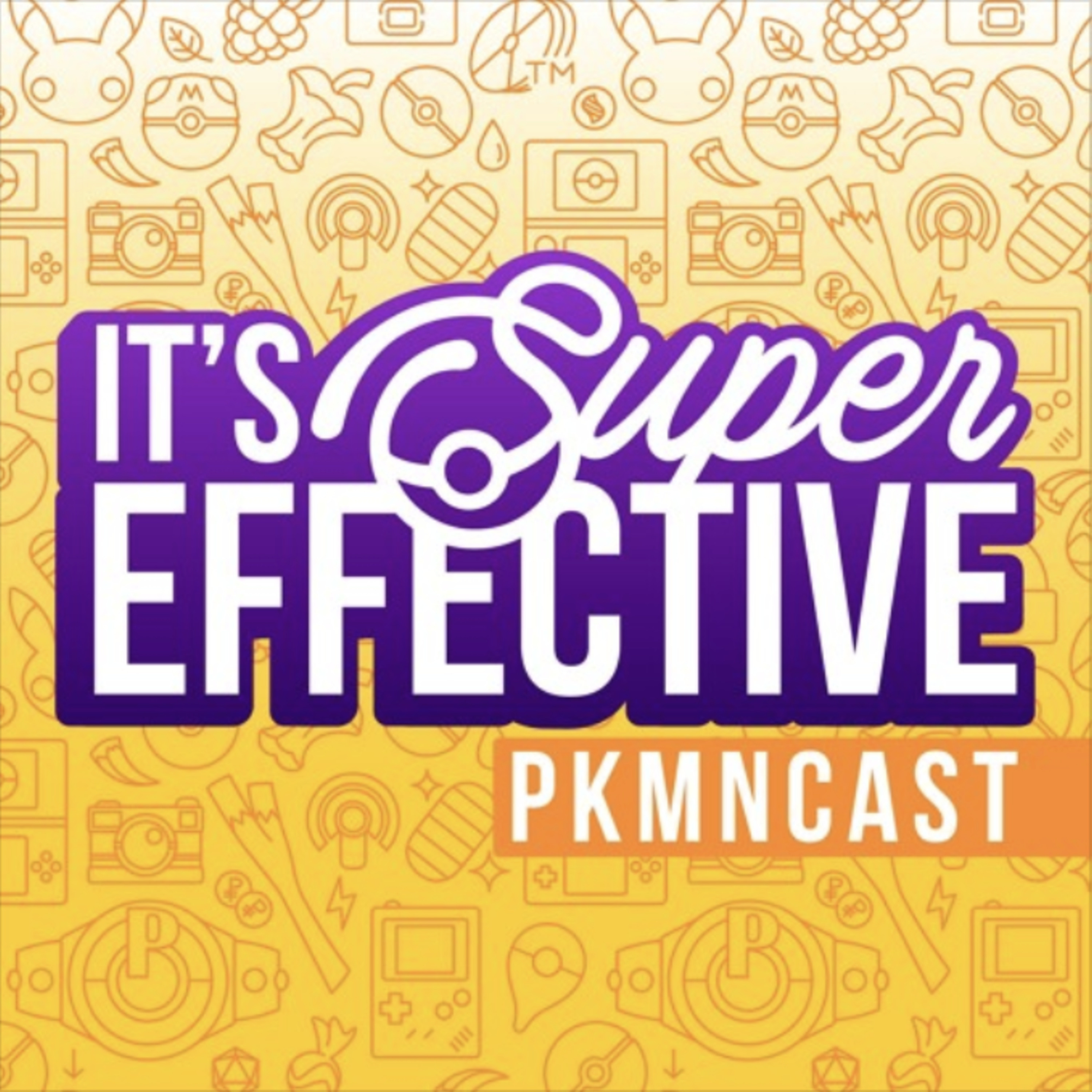 It\'s Super Effective | A Weekly Pokemon Podcast