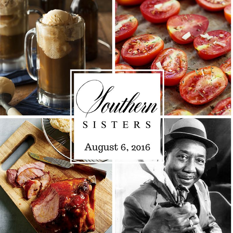 August 6, 2016 - Root Beer Float, Tomato Recipes, Girls' Night In, History of Southern Music episode artwork