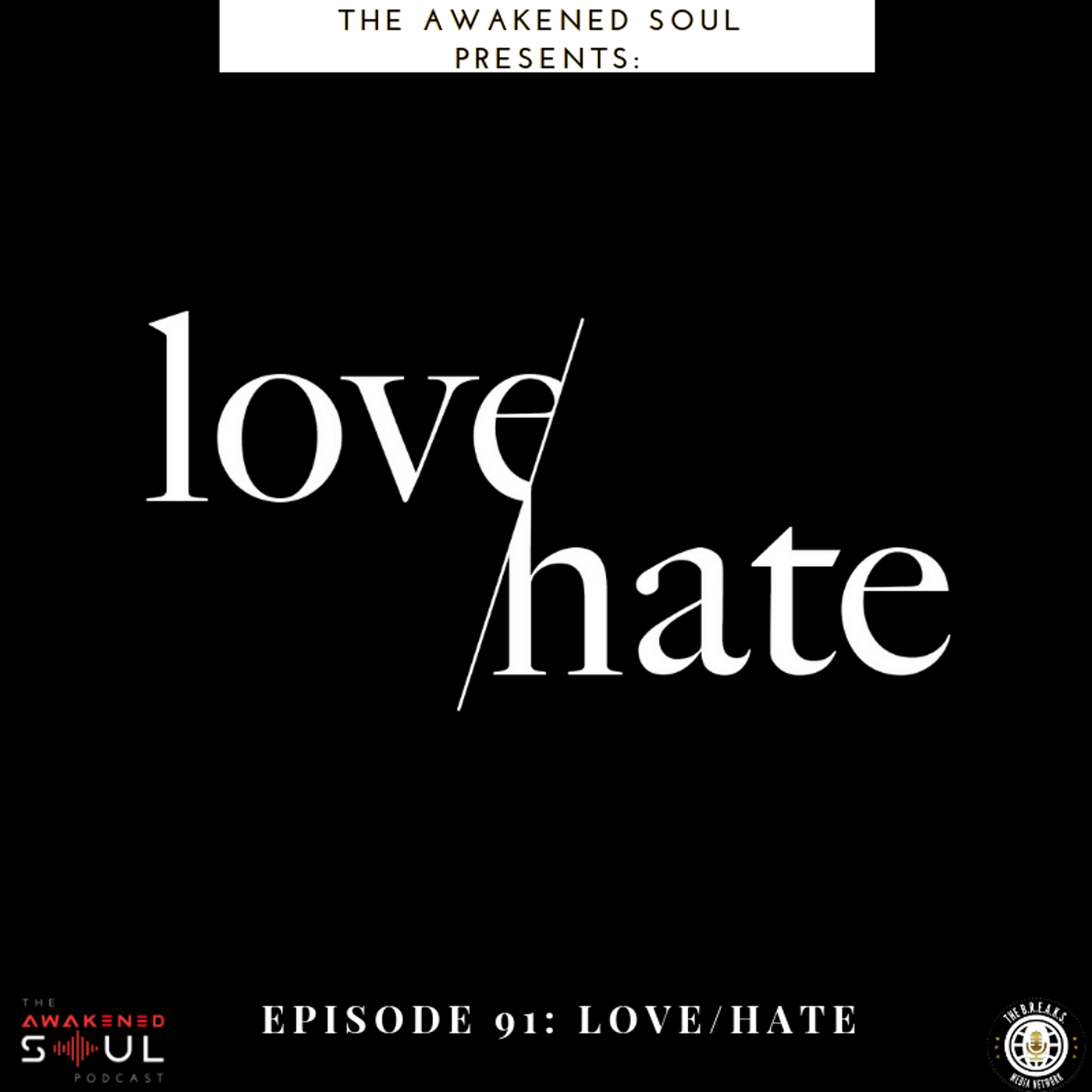Episode 91: Love/Hate