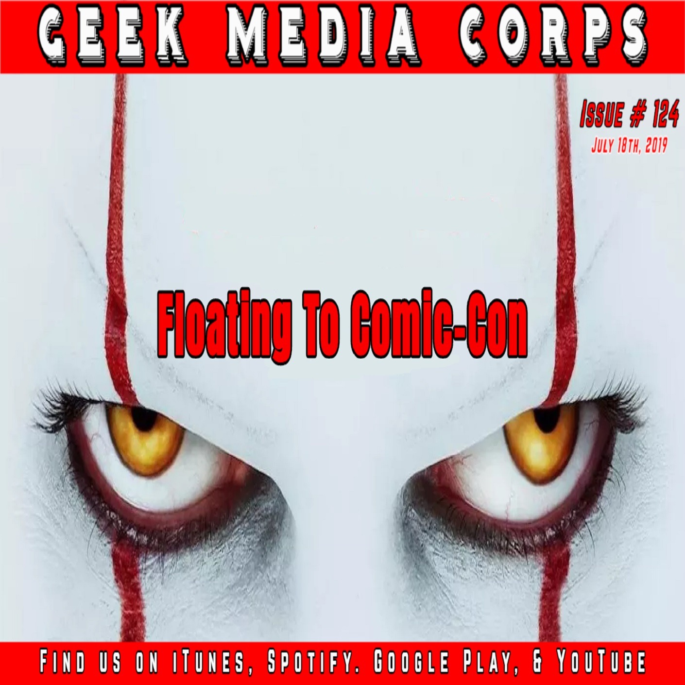 GVN Presents: Geek Media Corps Issue #124 - Floating to Comic-Con episode artwork