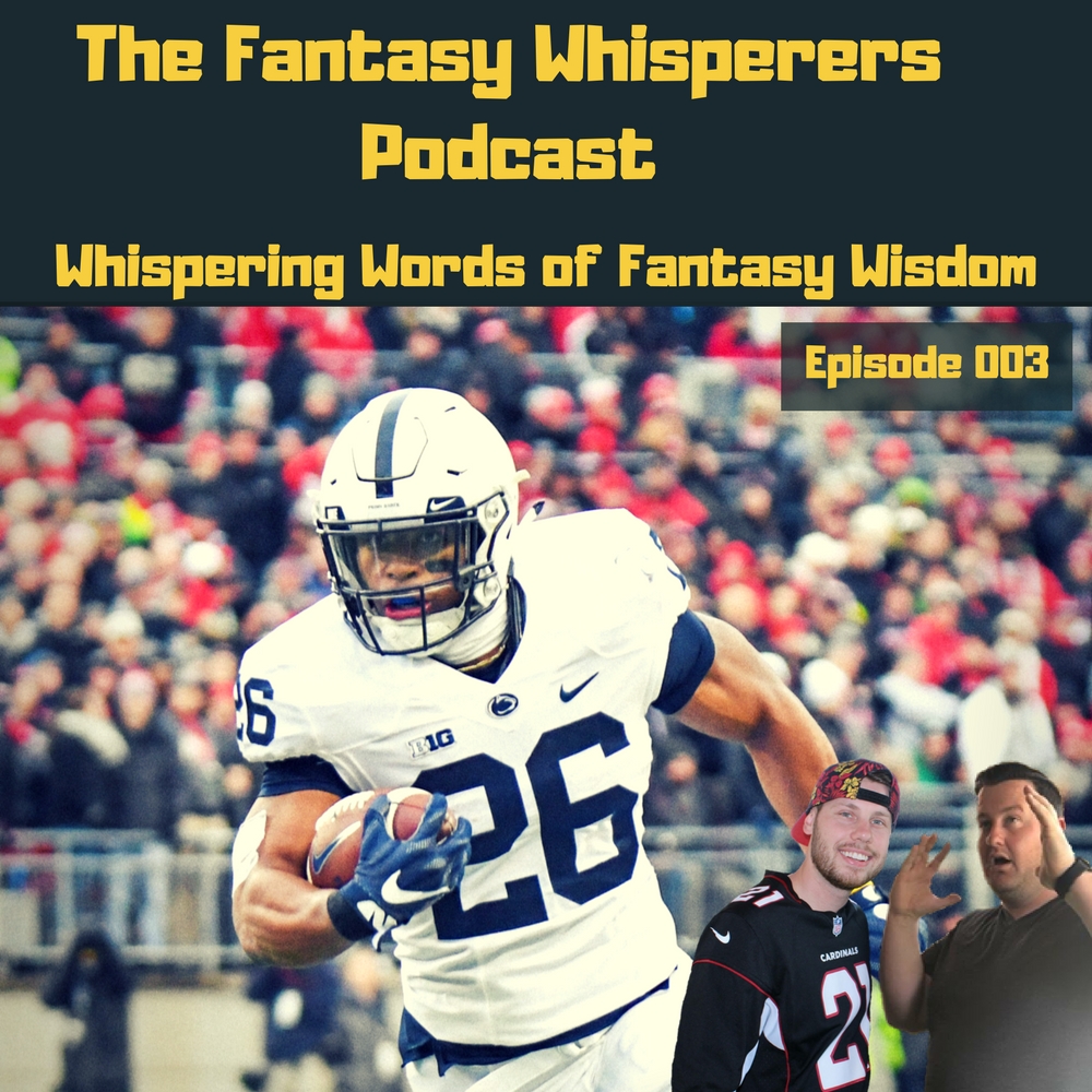 2018 Fantasy Football NFL Rookies Running Wild Ep. 003 episode artwork