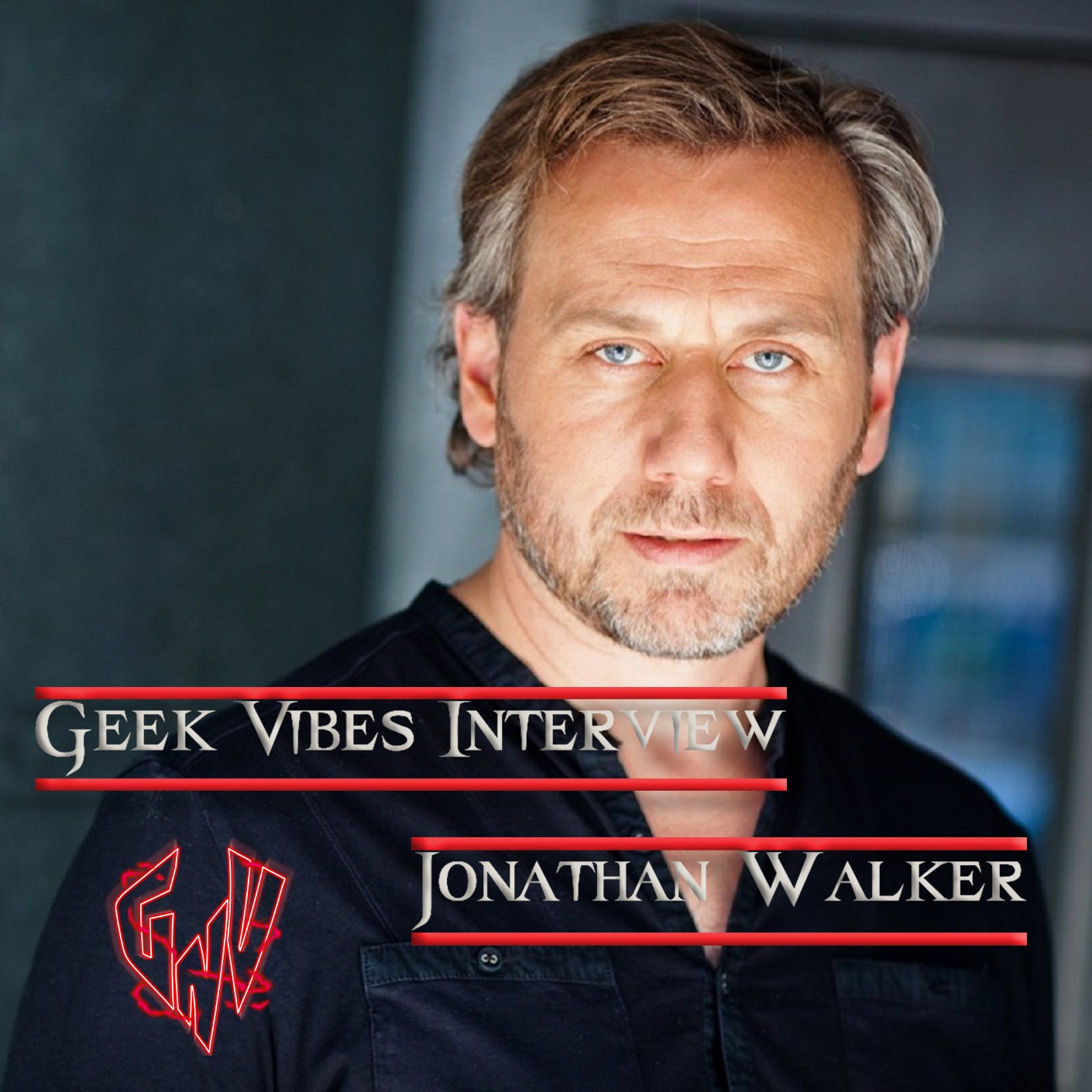 Geek Vibes Interview - Jonathan Walker episode artwork