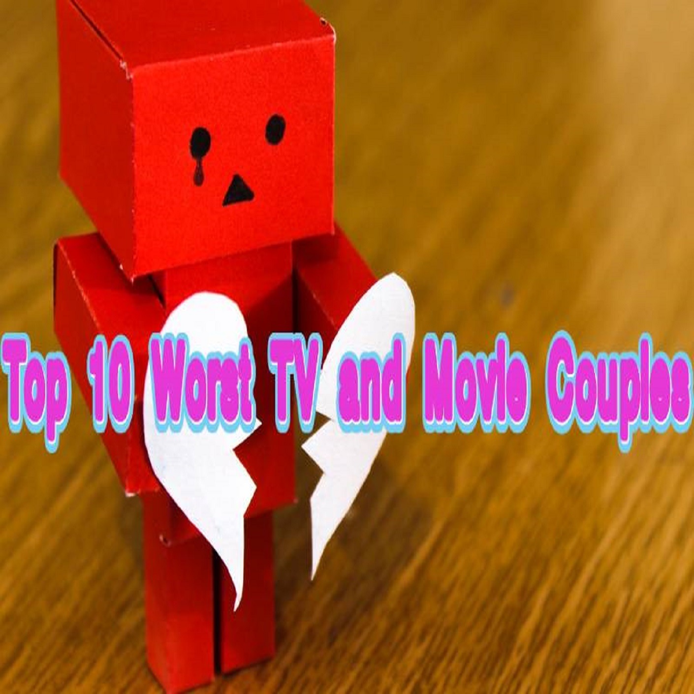 Top 10 Worst TV and Movie Couples episode artwork