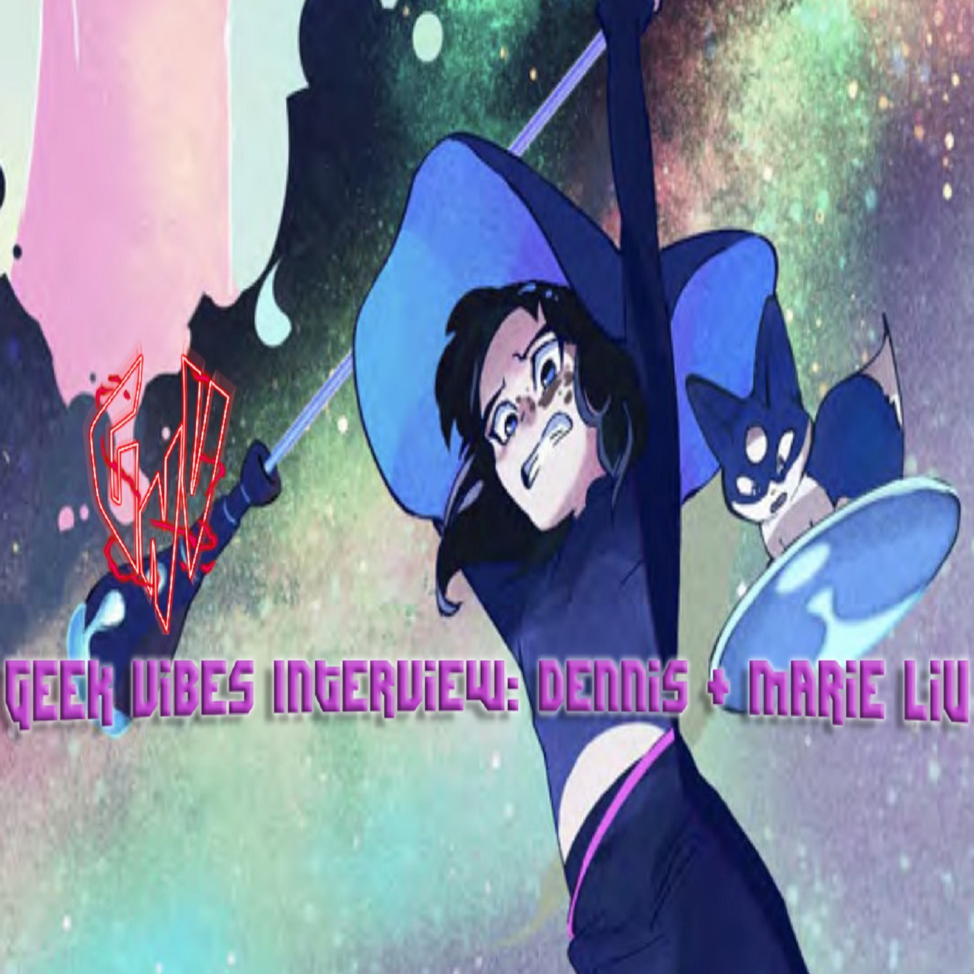 Geek Vibes Interview: Dennis and Marie Liu episode artwork