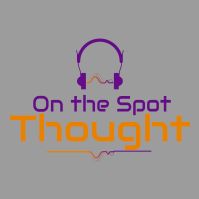 On the Spot Thought
