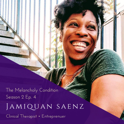 S2E4 - The Melancholy Condition with JamiQuan Saenz episode artwork
