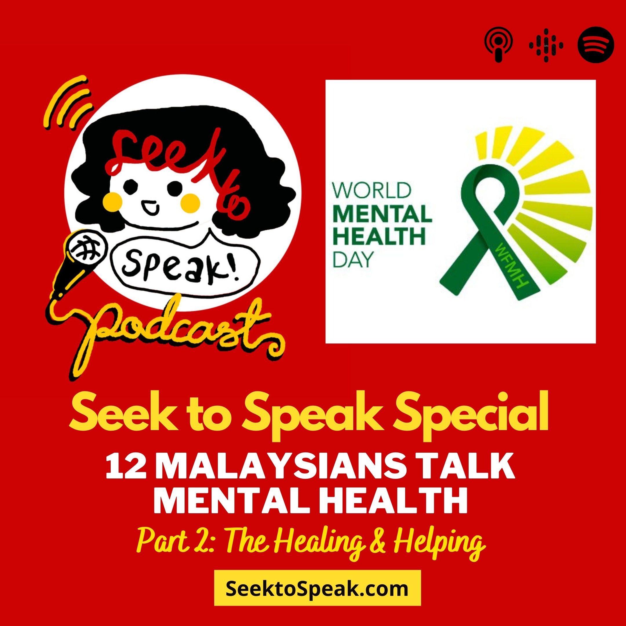 Seek to Speak Special #2: Twelve Malaysians Talk Mental Health (Part 2: The Healing & Helping) episode artwork