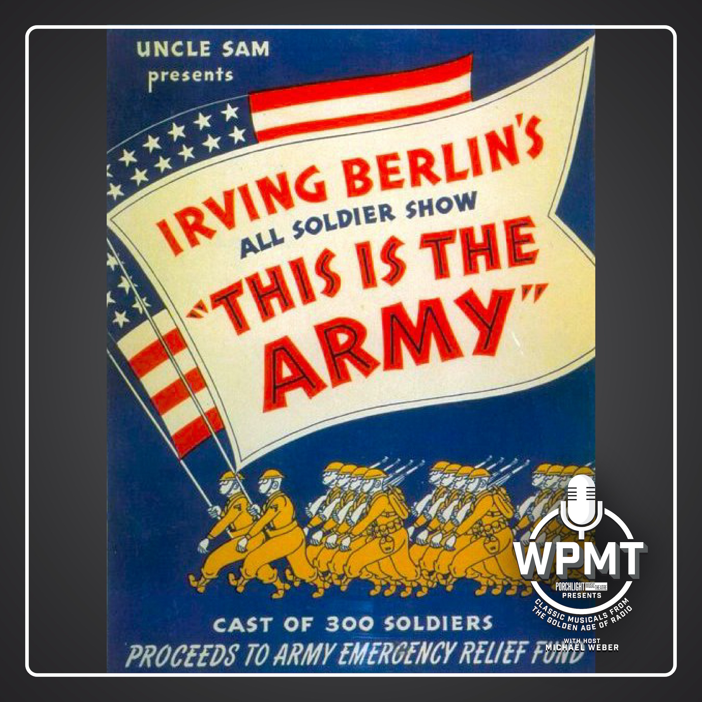 WPMT #14: This Is the Army