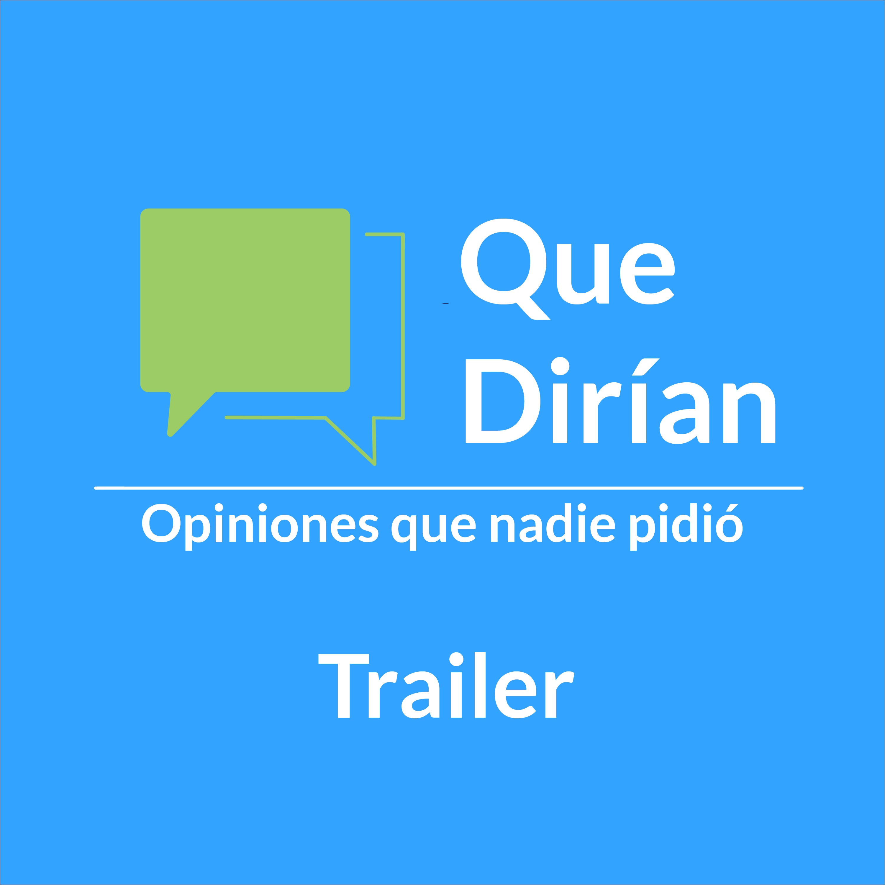 Que Dirian