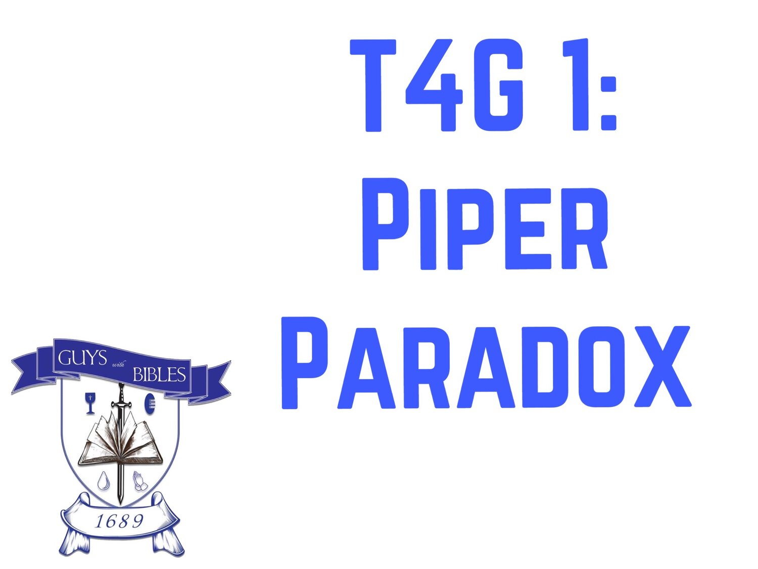 T4G 1: Piper Paradox