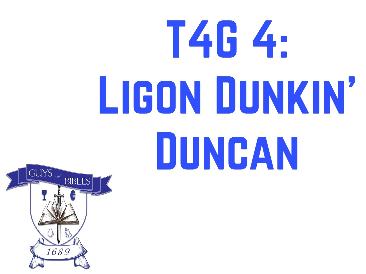 T4G 4: Ligon Dunkin’ Duncan