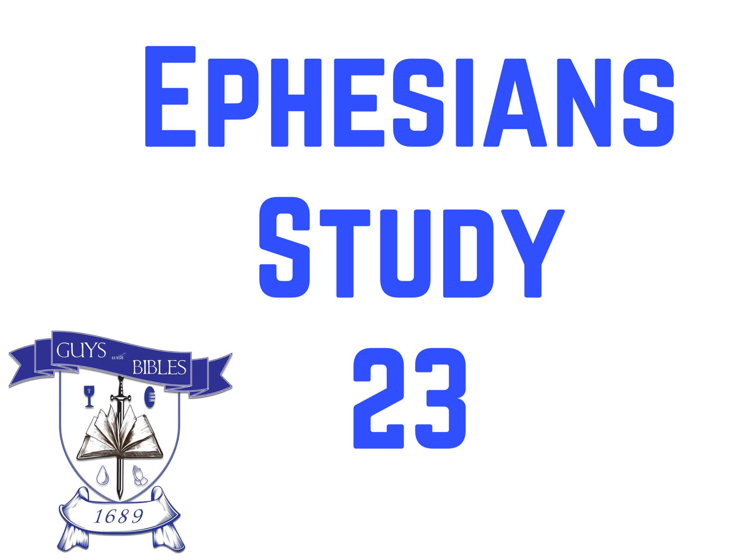 Ephesians Study 23