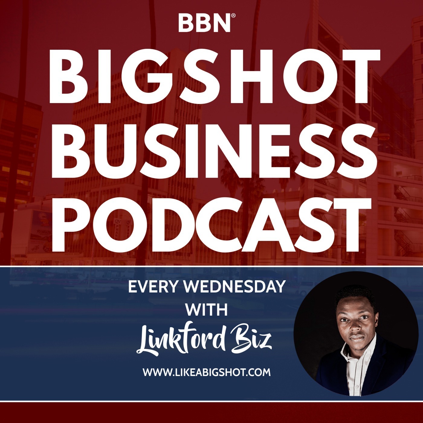Bigshot Business Podcast