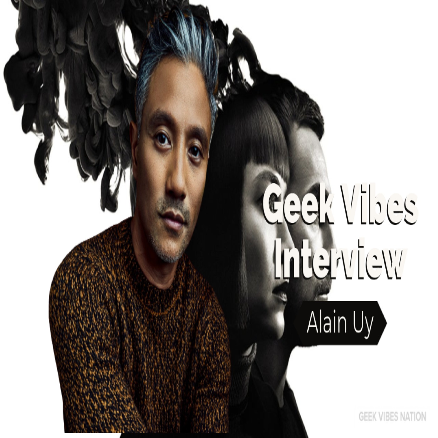 Geek Vibes Interview w/ Alain Uy episode artwork