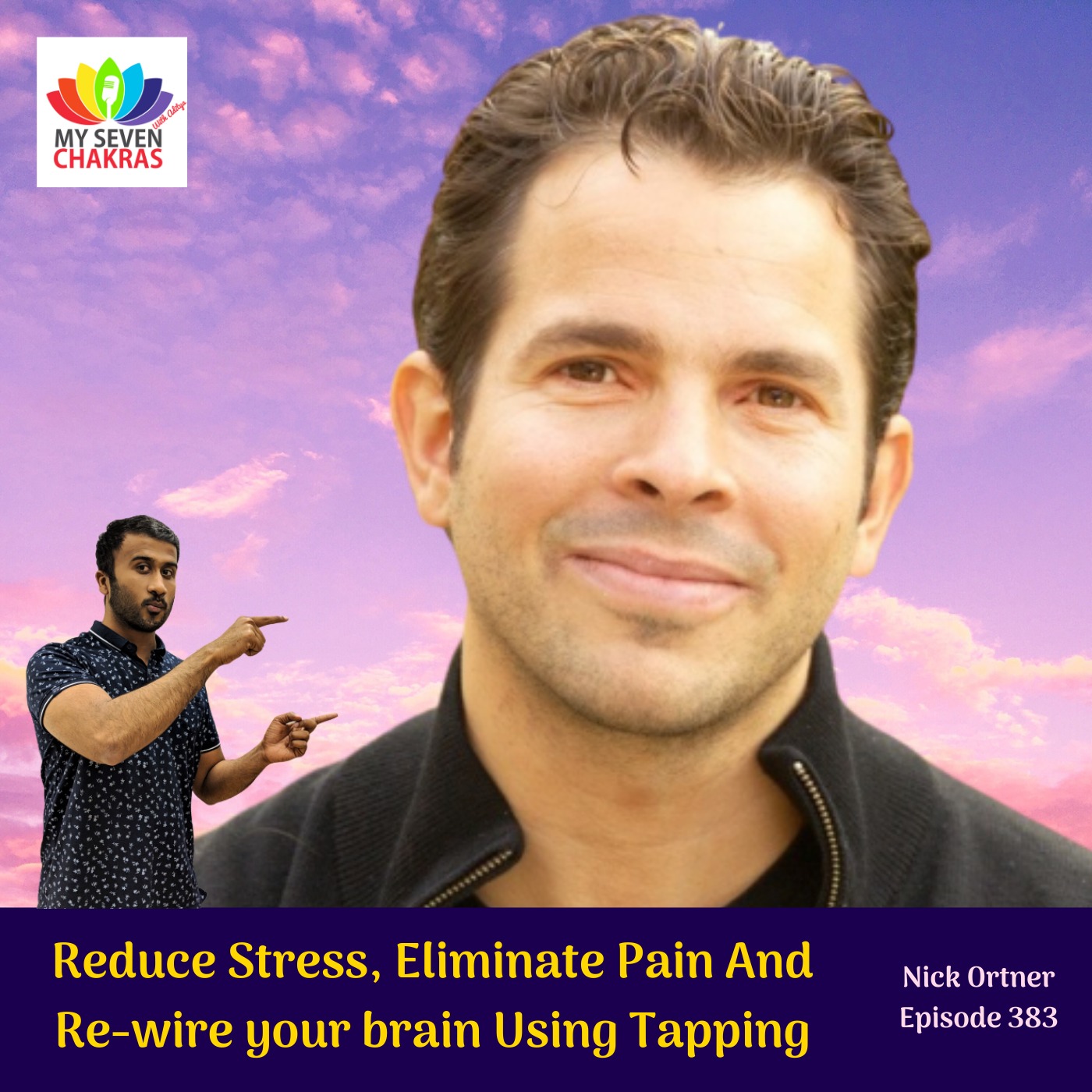 Reduce Stress, Eliminate Pain And Re-wire Your Brain Using Tapping With Nick Ortner