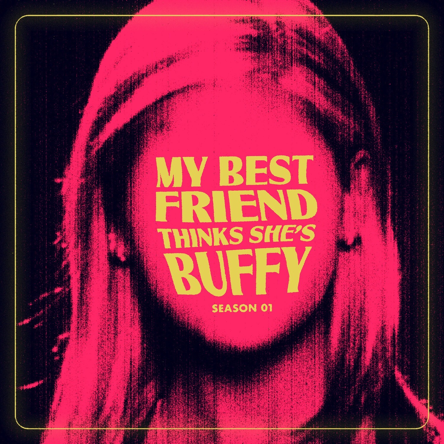 My Best Friend Thinks She\'s Buffy