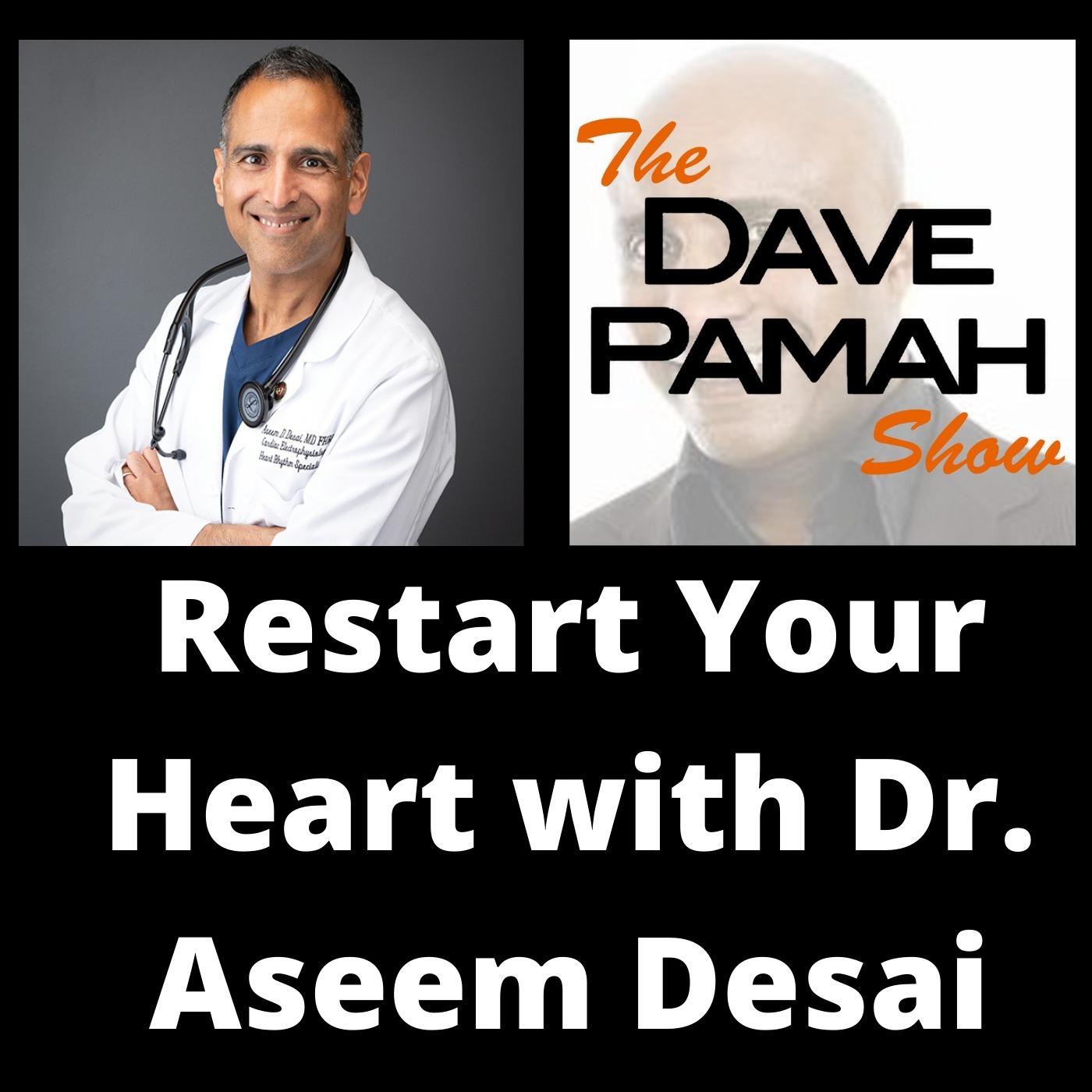Restart Your Heart with Dr. Aseem Desai