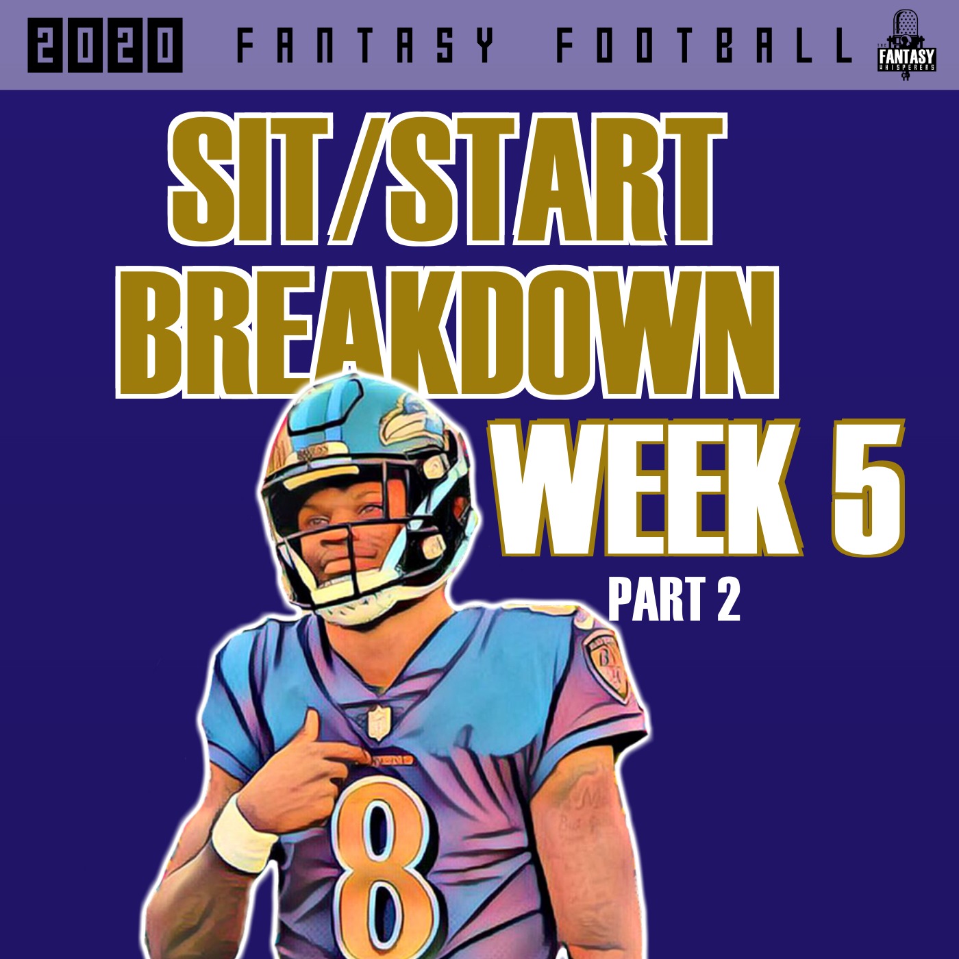 Fantasy Football Advice - Sit/Start Matchup Breakdown for Week 5 Part 2 Episode 126 episode artwork