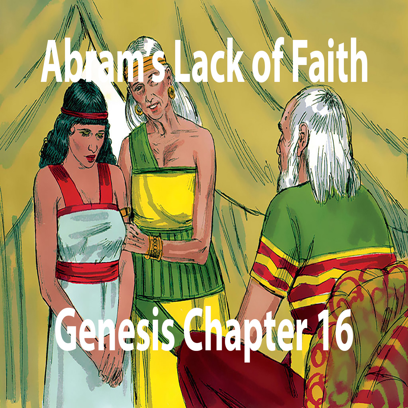 Abram's Lack of Faith (The Birth of Ishmael) | Genesis 16 | Study of Genesis episode artwork