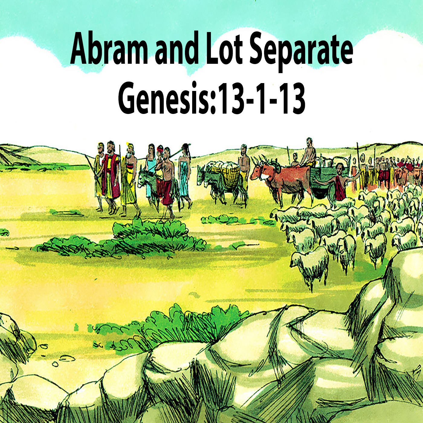 Abram and Lot Separate | Genesis:13-1-13 | Study of Genesis episode artwork