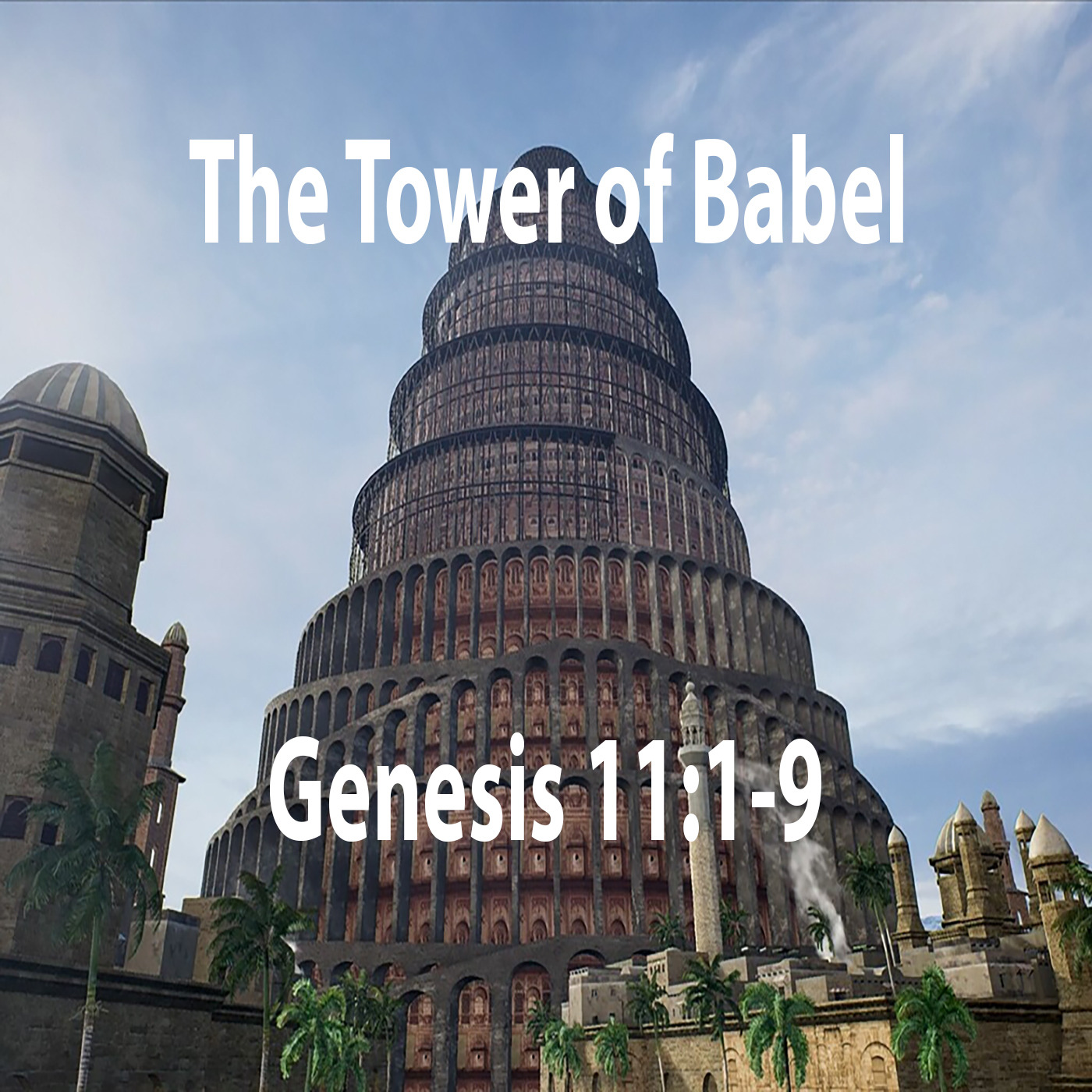 The Tower of Babel | Genesis 11:1-9 | Study of Genesis episode artwork