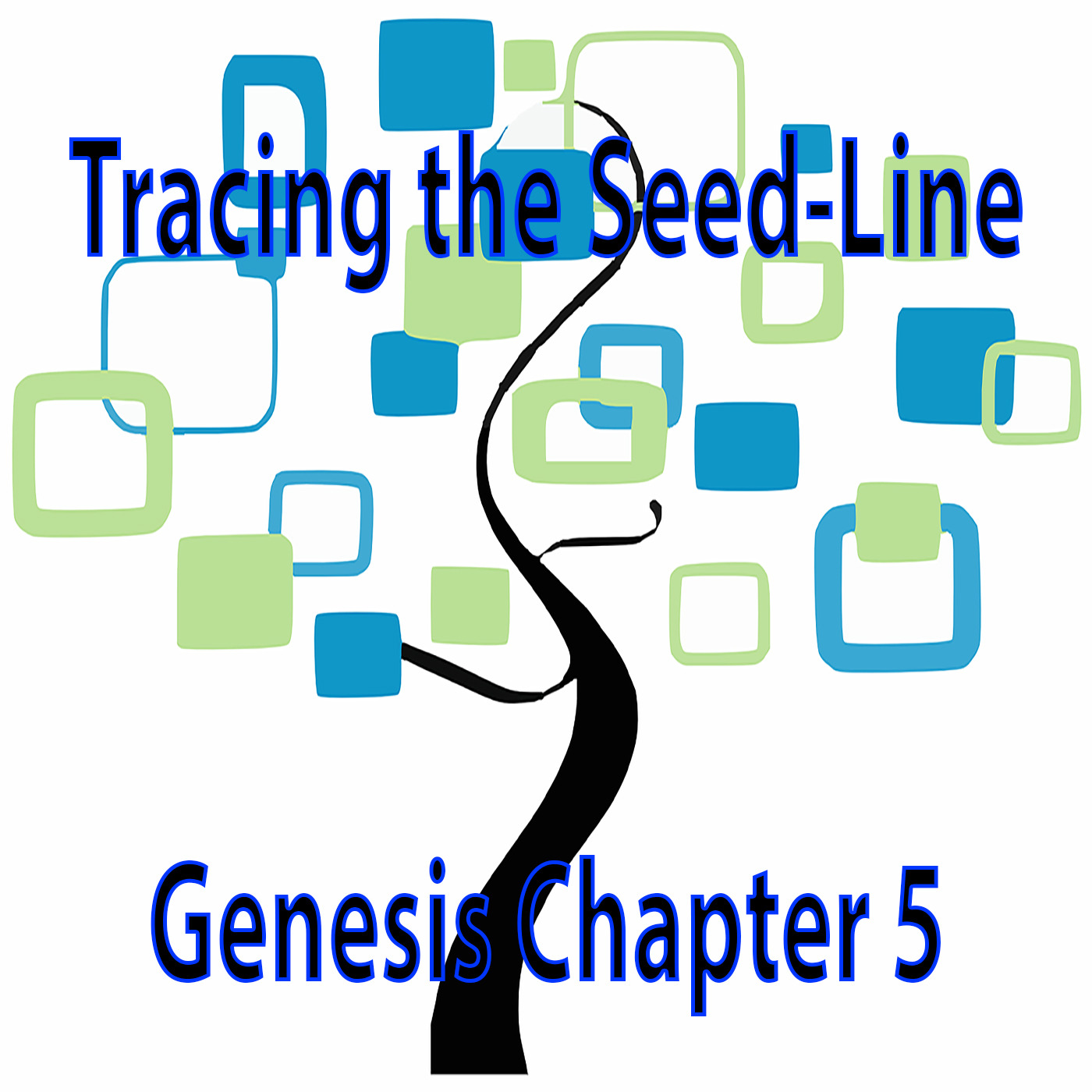Tracing the Seed-Line | Genesis 5:1-32 | Study of Genesis episode artwork