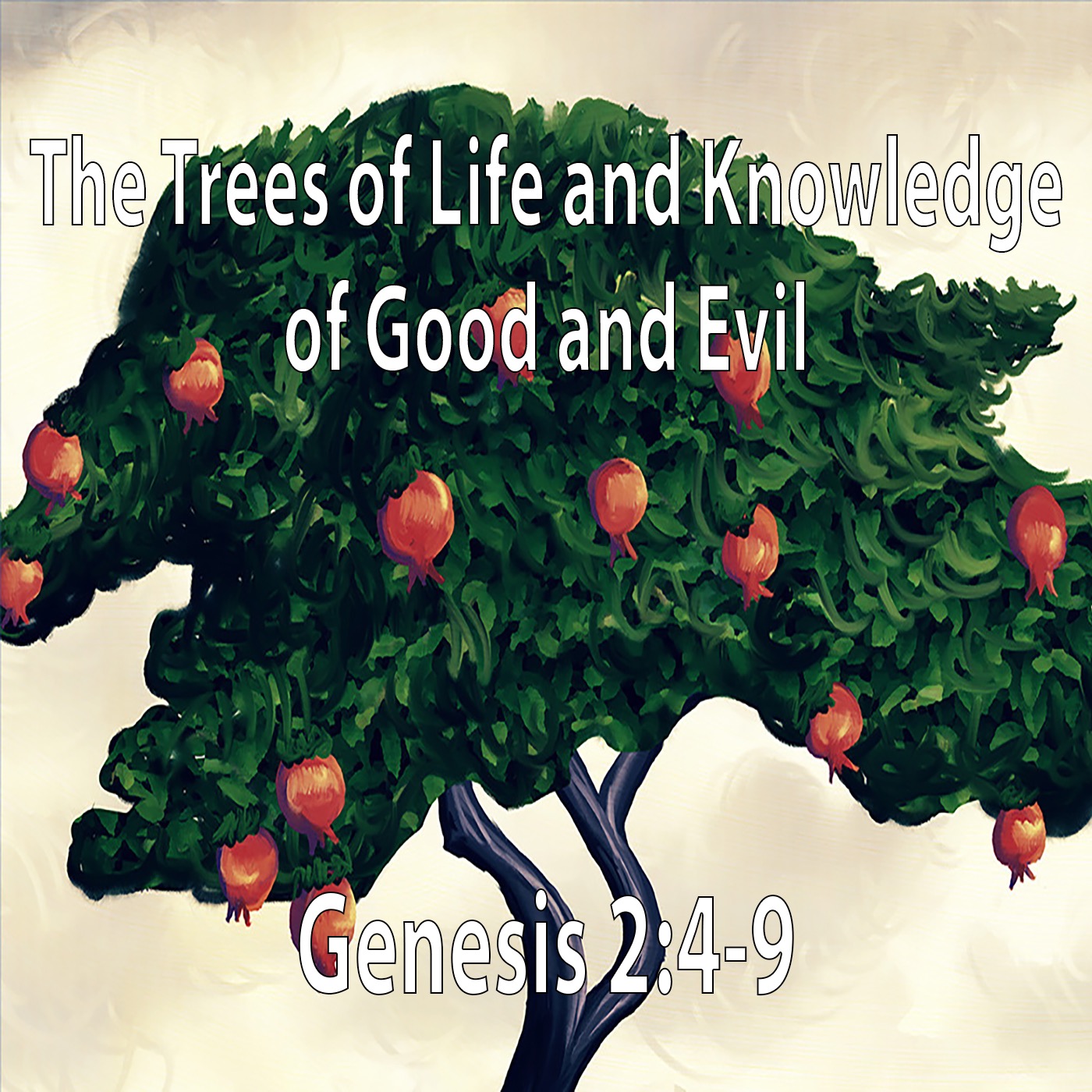 The Trees of Life and Knowledge of Good and Evil | Genesis 2:4-9 episode artwork