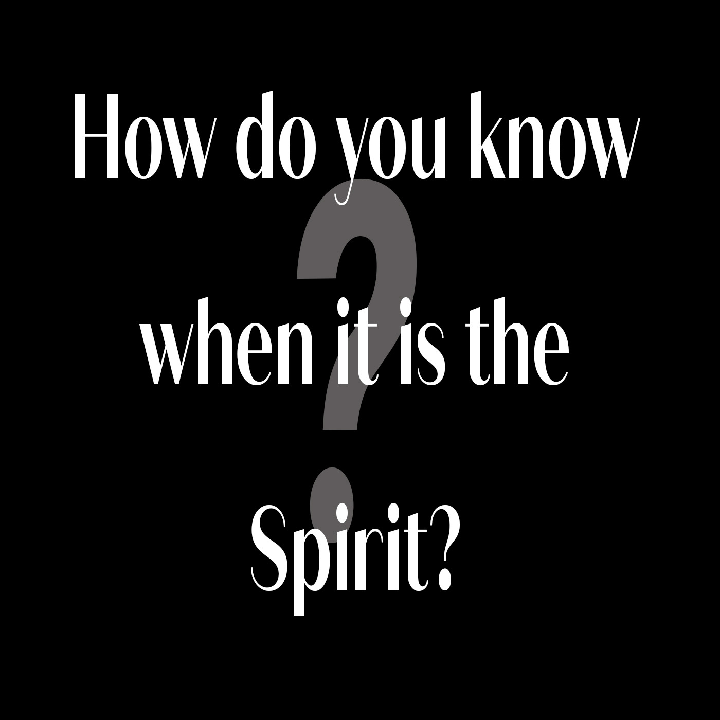 How do you know when it is the Spirit? | John 16:5-15 episode artwork