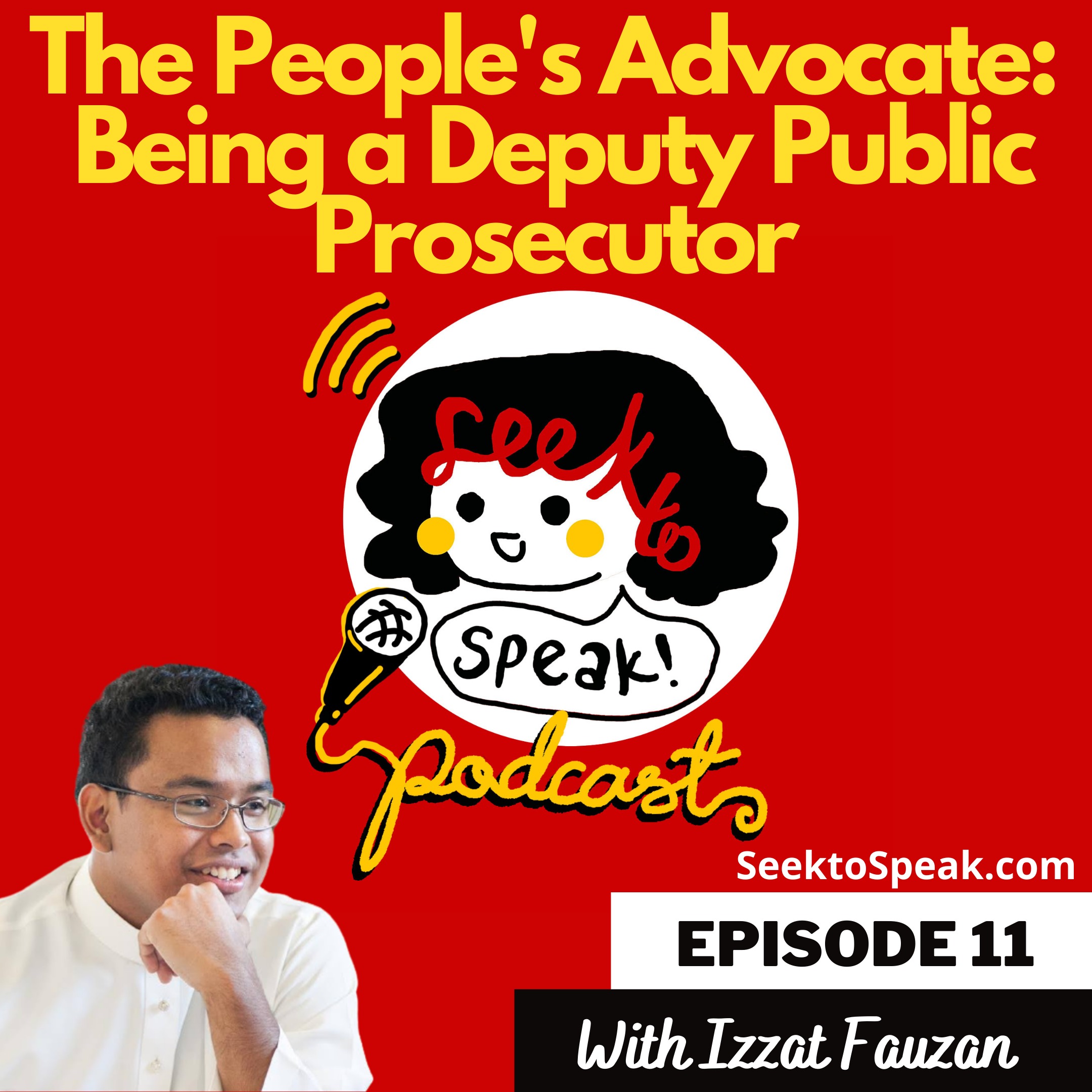 #11 The People's Advocate: Being a Deputy Public Prosecutor with Izzat Fauzan! episode artwork