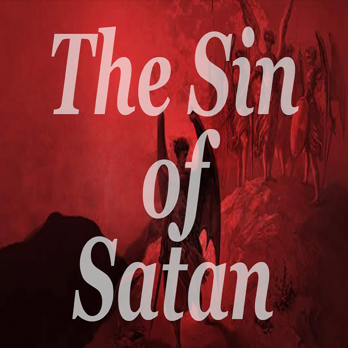 The Sin of Satan | Ezekiel 28:15-17; Isaiah 14:12-14 episode artwork