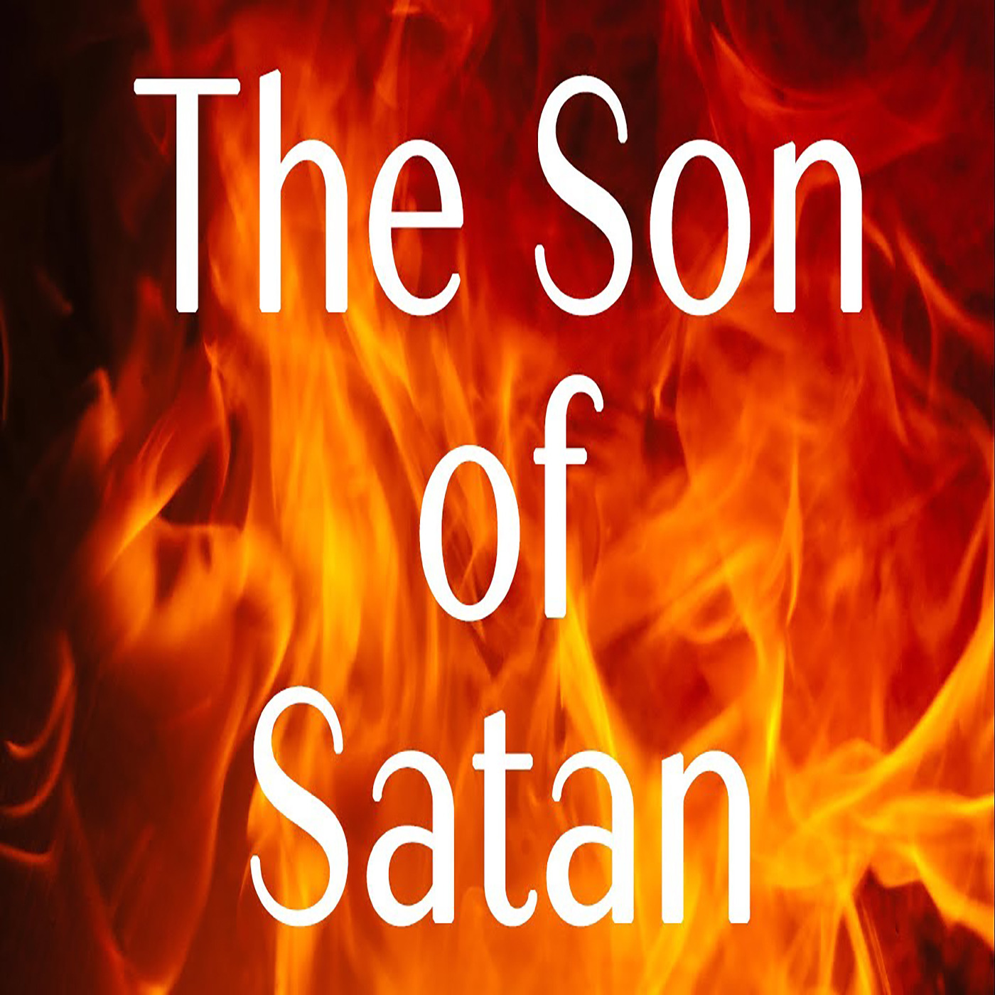 The Anti-Christ, the Son of Satan | Genesis 3:15 episode artwork