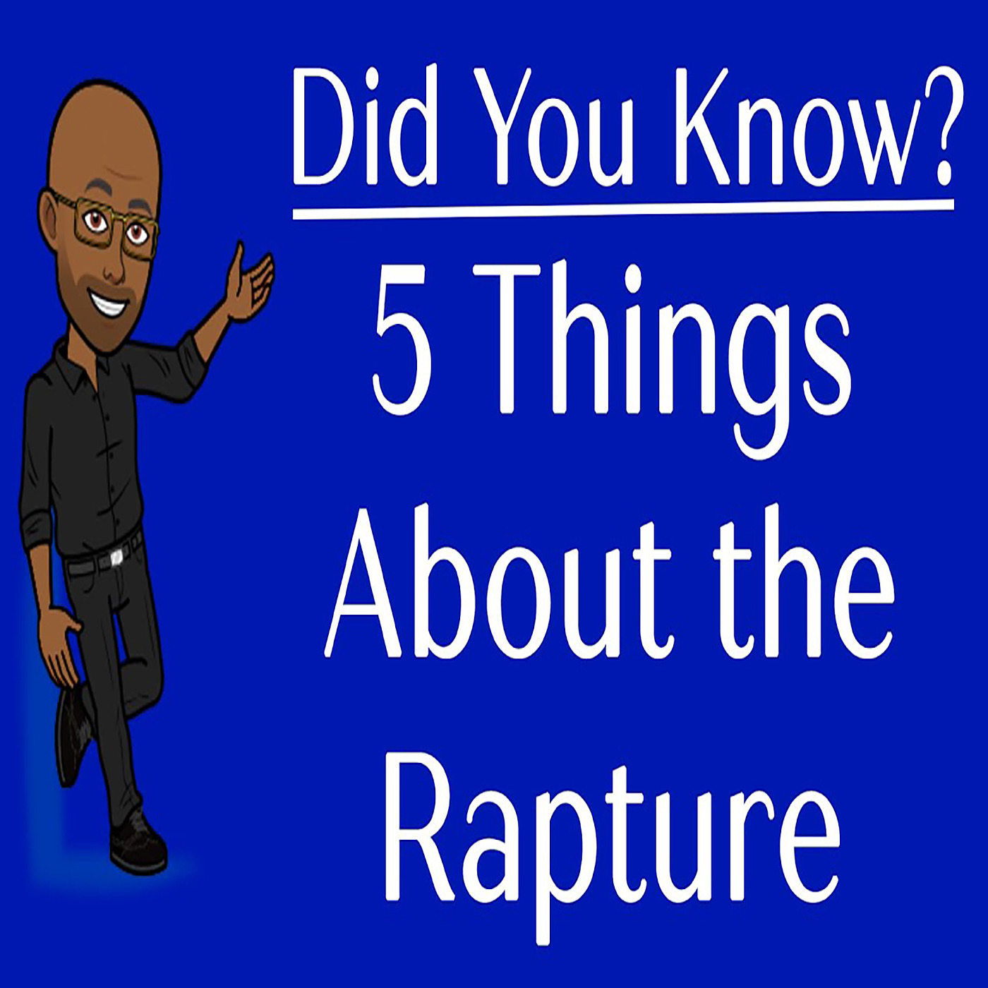 5 Things About The Rapture episode artwork