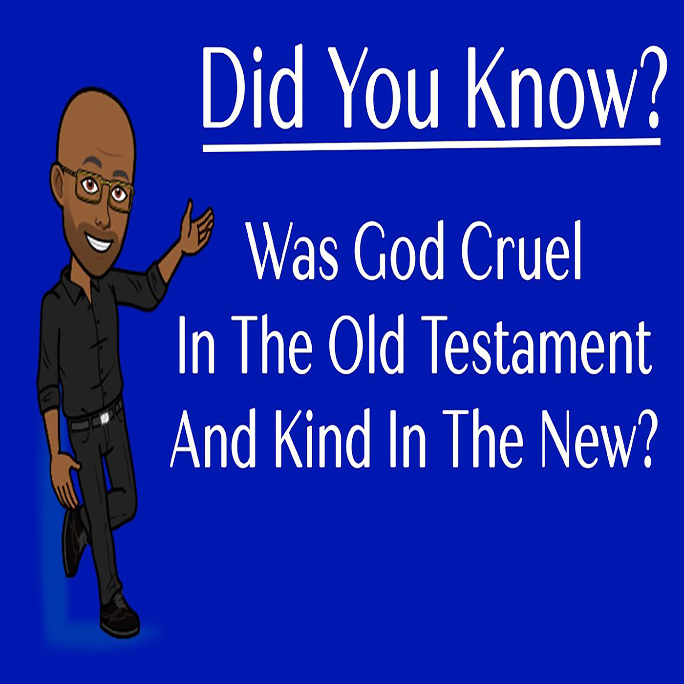 Was God Cruel in the Old Testament But Kind in the New? episode artwork