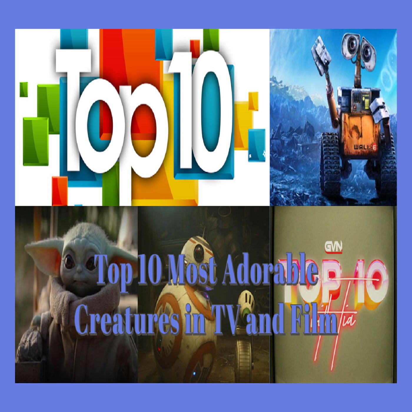 Top 10 Most Adorable Creatures in TV & Film