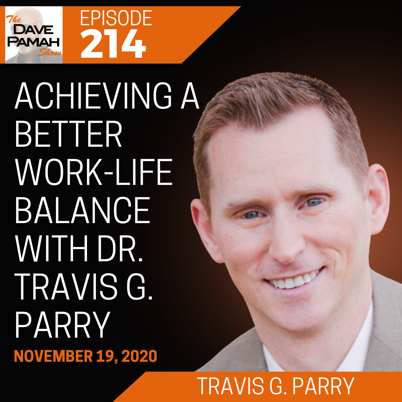 Achieving a better work-life balance with Dr. Travis G. Parry Image