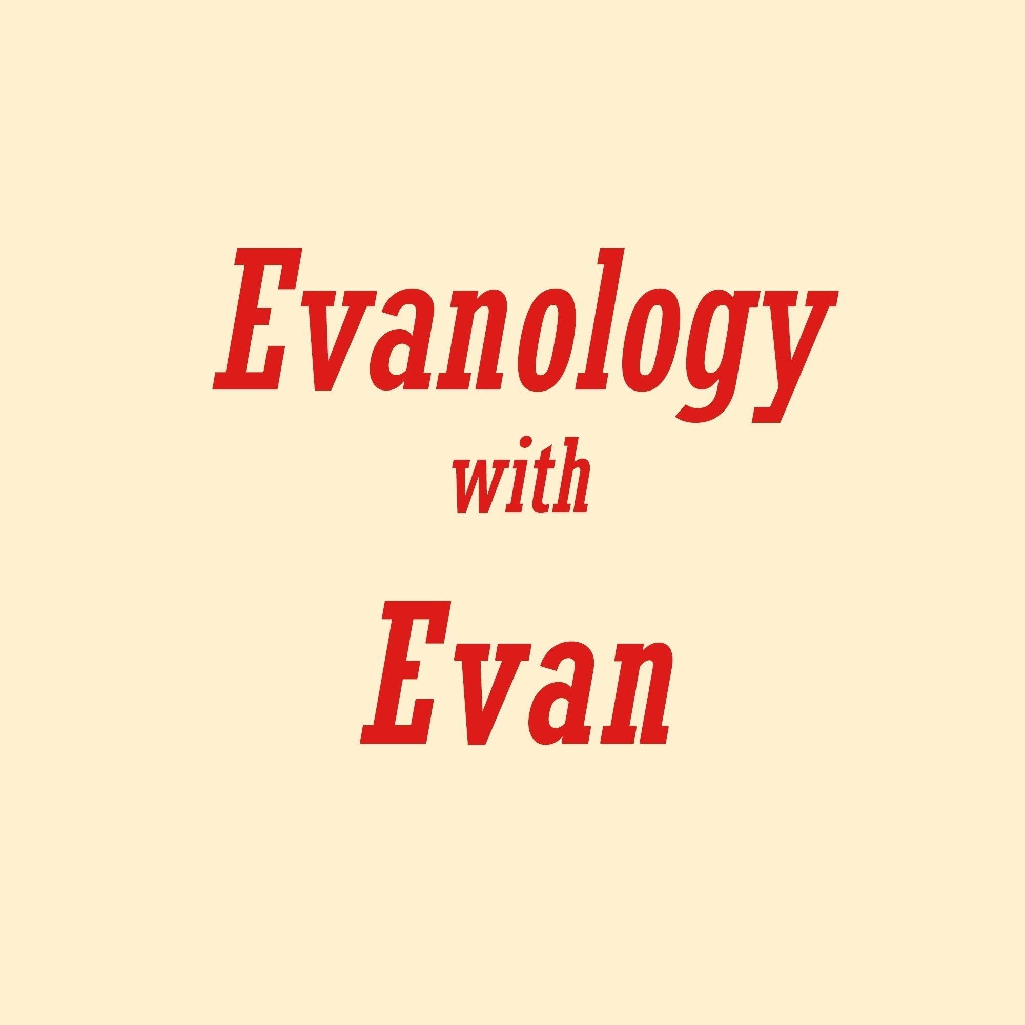 Evanology #02