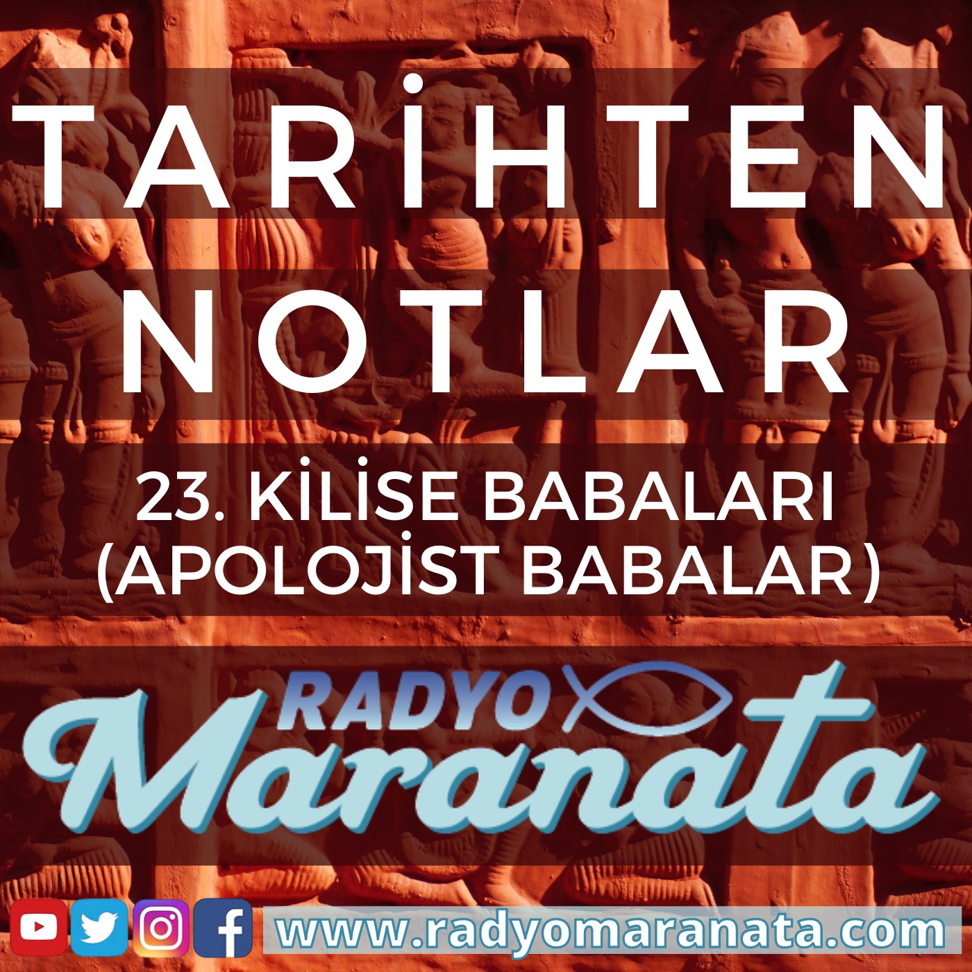 Apolojist Kilise Babaları - Tarihten Notlar (23. Bölüm)