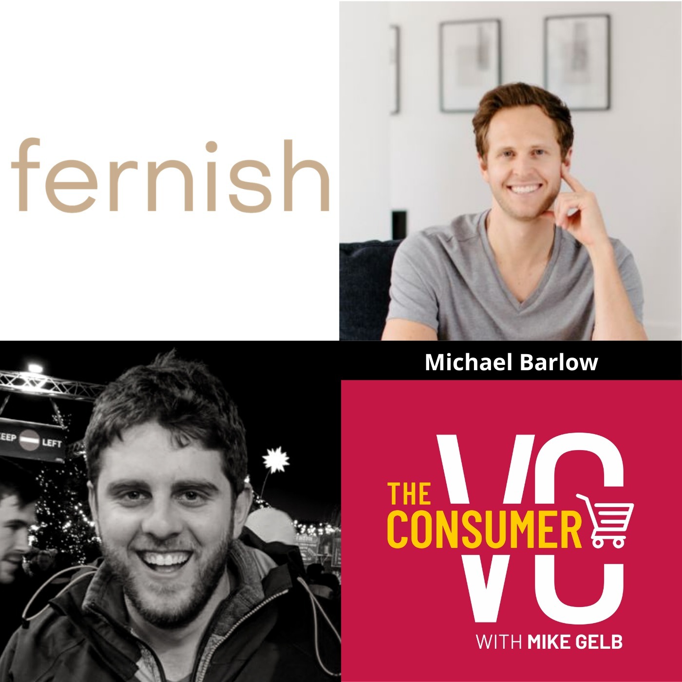 Michael Barlow (Fernish) - The Advantage of Not Knowing, His Approach to Building a Rental Furniture Supply Chain, and The Biggest Hurdle When Fundraising