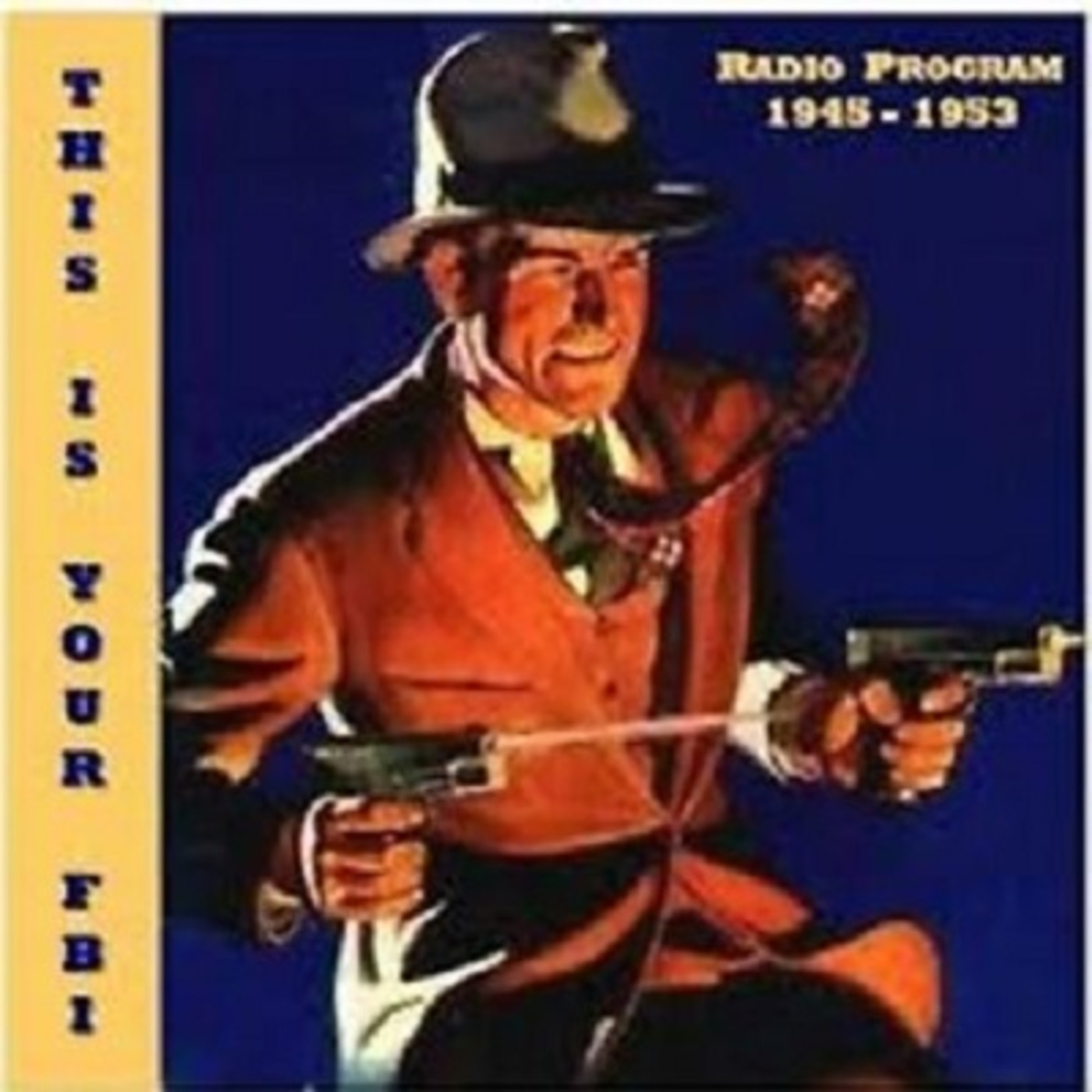 45-05-04-This Is Your FBI (005)-Confidence Game - William Rosco